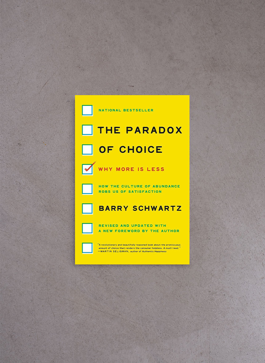 The Paradox of Choice – Barry Schwartz