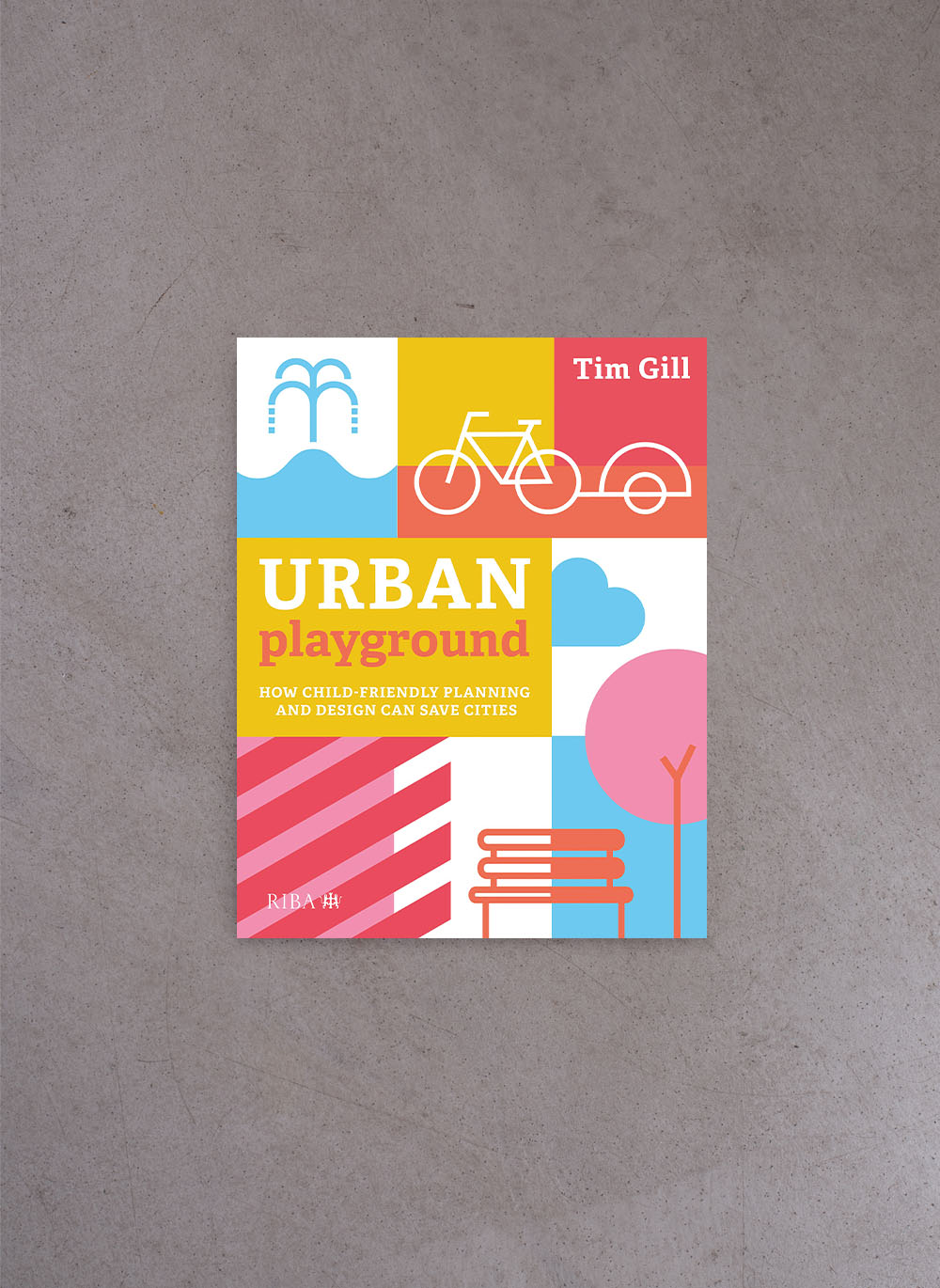 Urban Playground – Tim Gill