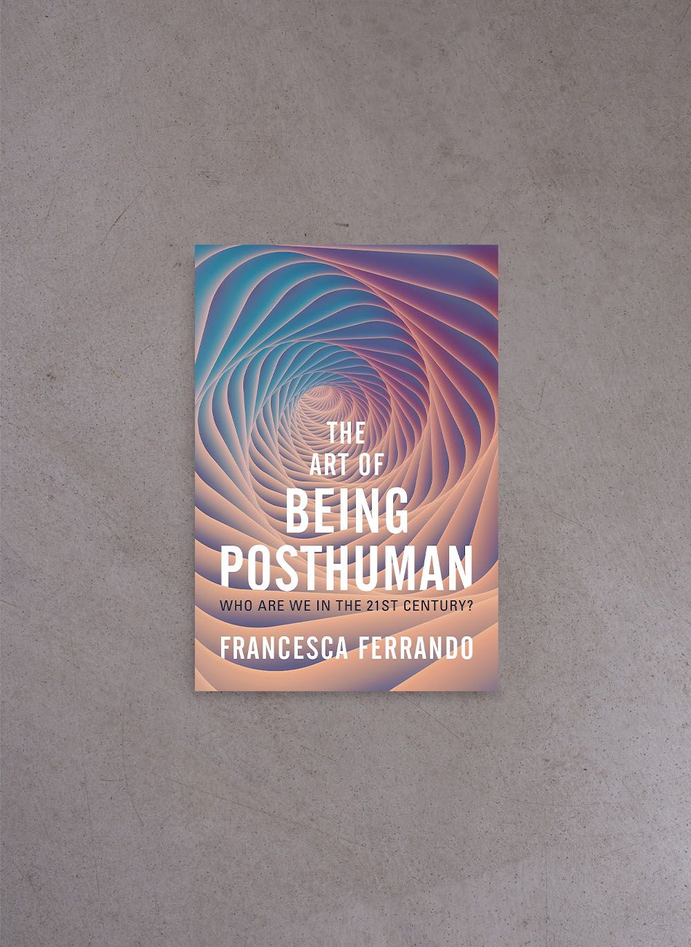 The Art of Being Posthuman – Francesca Ferrando