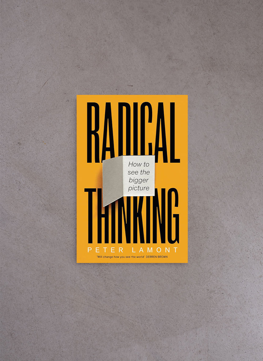 Radical Thinking – Peter Lamont