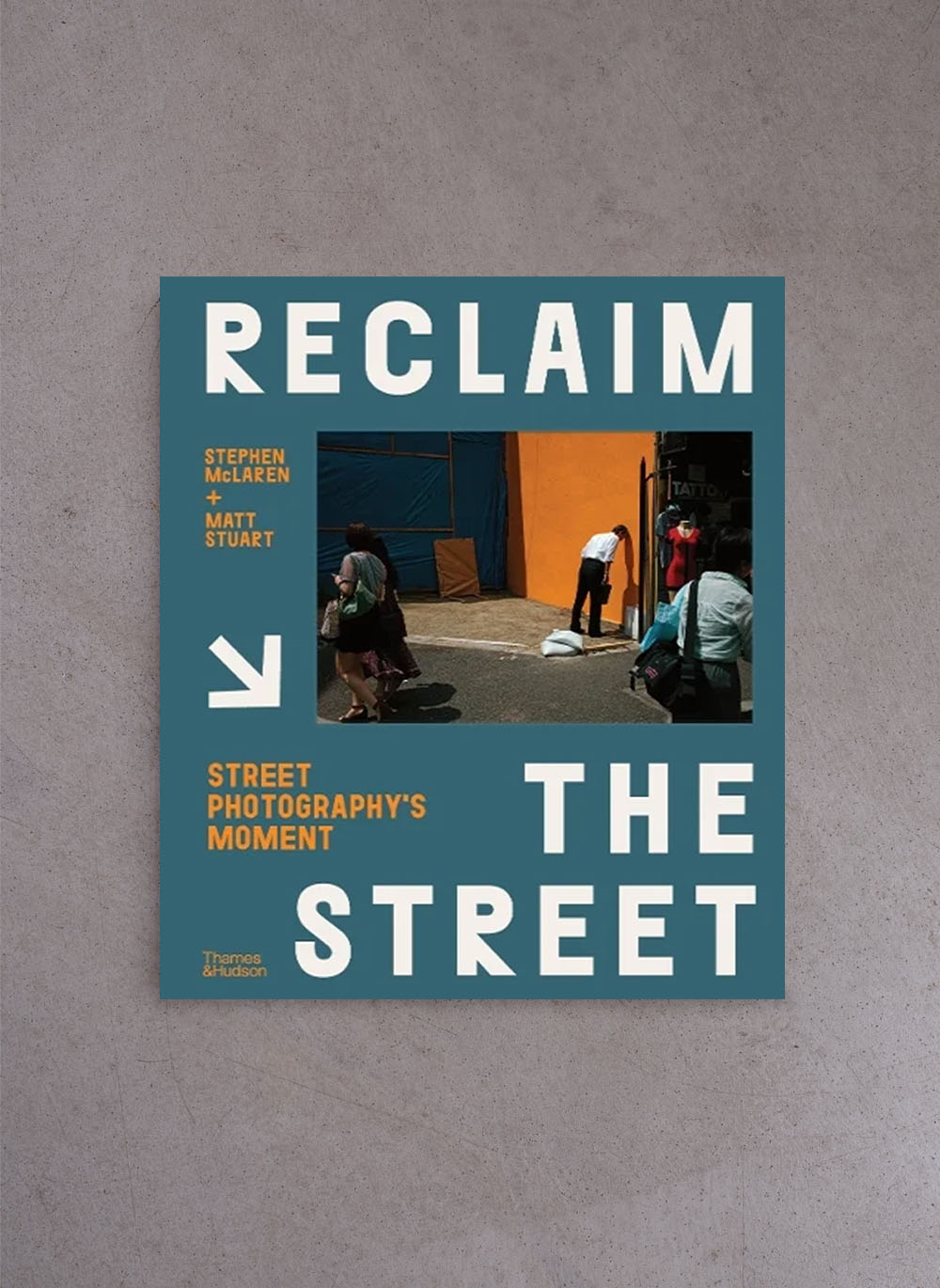 Reclaim the Street – Matt Stuart, Stephen McLaren