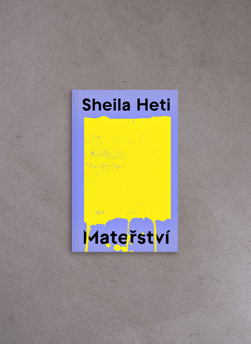 Mateřství – Sheila Heti