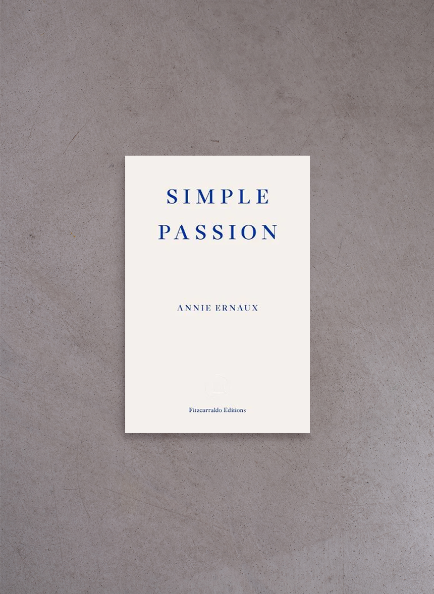 Simple Passion – Annie Ernaux