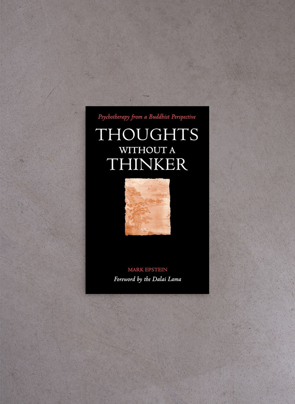 Thoughts Without A Thinker – Mark Epstein