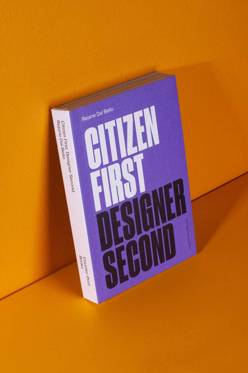 Citizen first, Designer second – Rejane Dal Bello