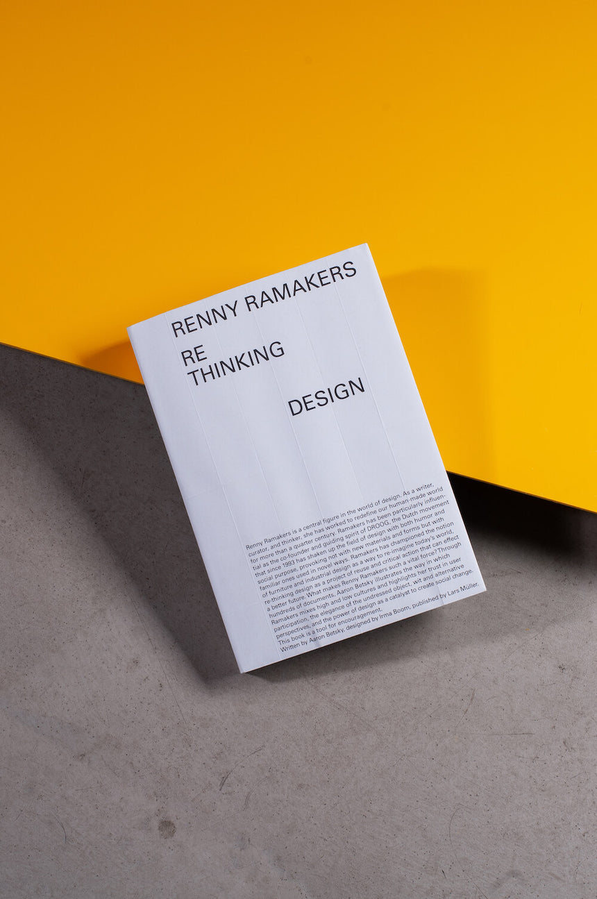 Rethinking Design ― Renny Ramakers