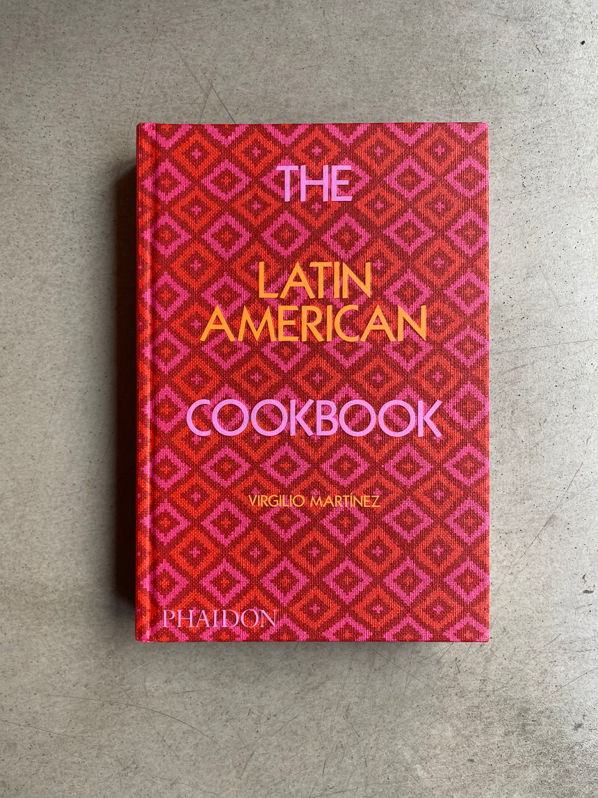 The Latin American Cookbook – Virgilio Martinez