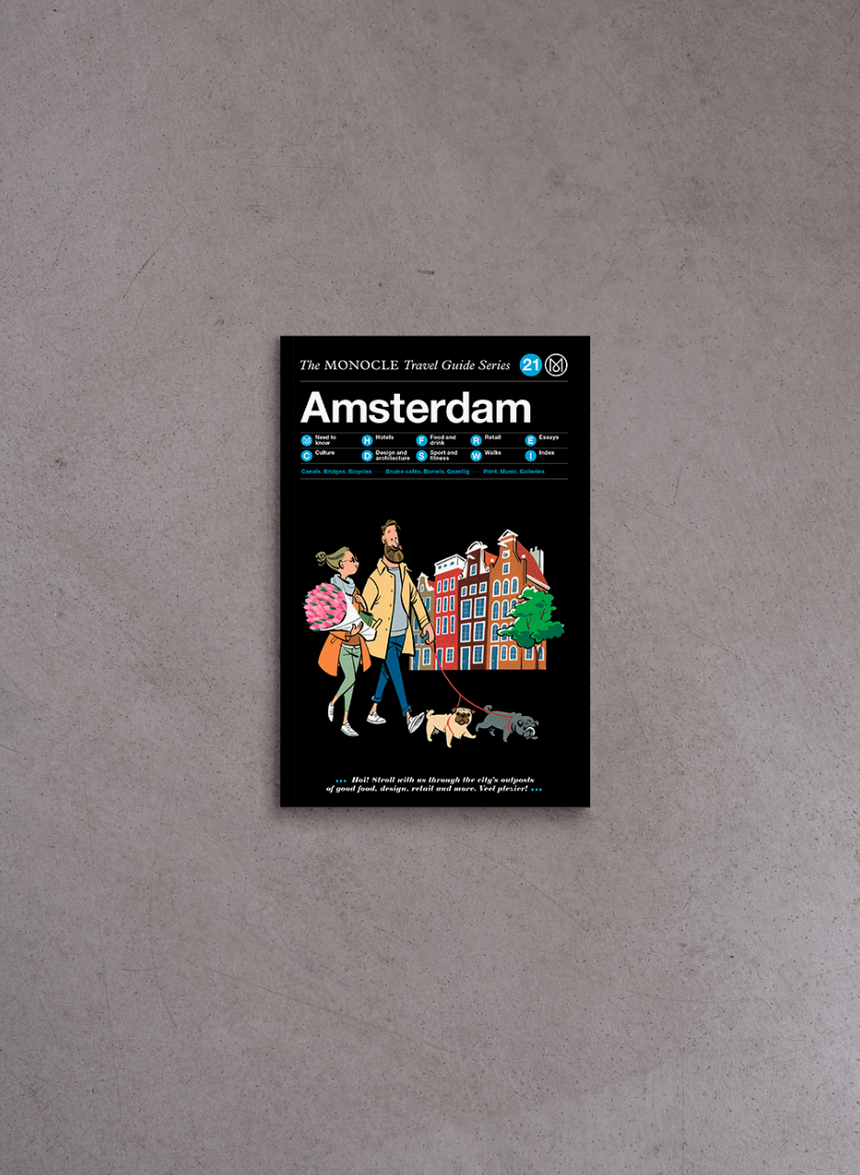 Amsterdam: The Monocle Travel Guide Series (updated version)