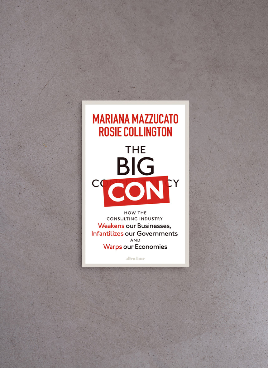 The Big Con – Mariana Mazzucato, Rosie Collington
