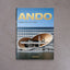 Ando: Complete Works 1975–Today – Philip Jodidio