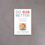 Do B2B Better – Jim Tincher