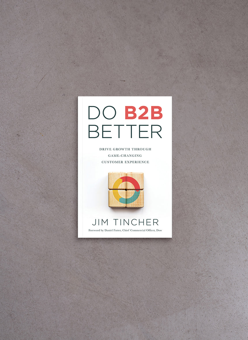 Do B2B Better – Jim Tincher