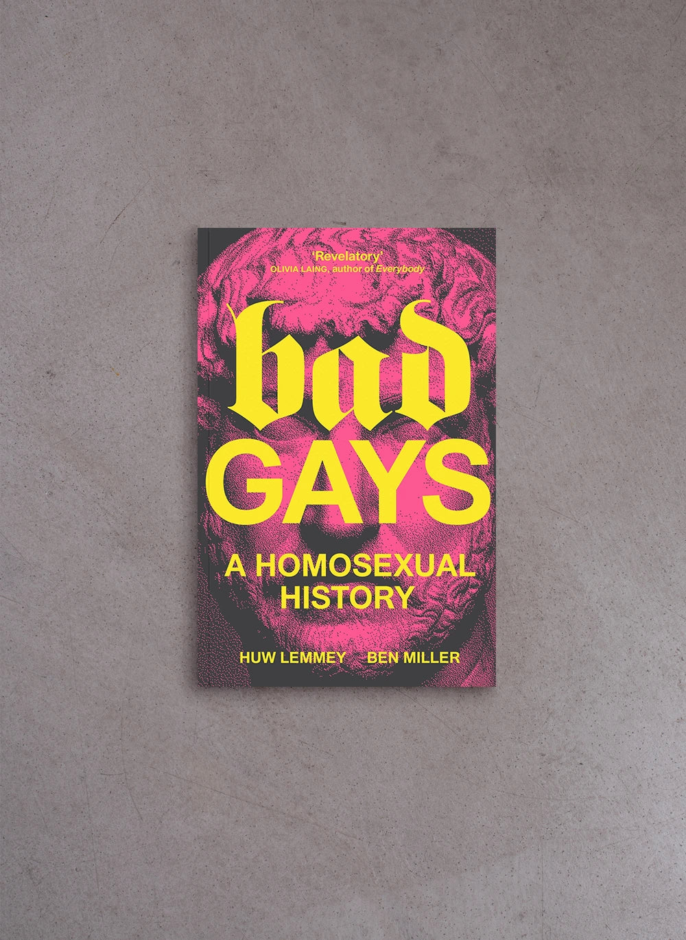 Bad Gays – Huw Lemmey, Ben Miller