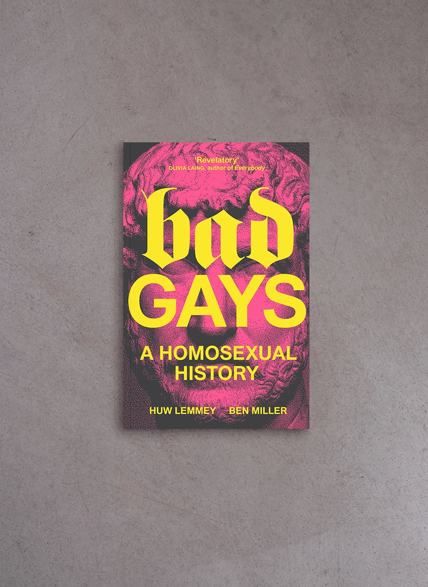 Bad Gays – Huw Lemmey, Ben Miller