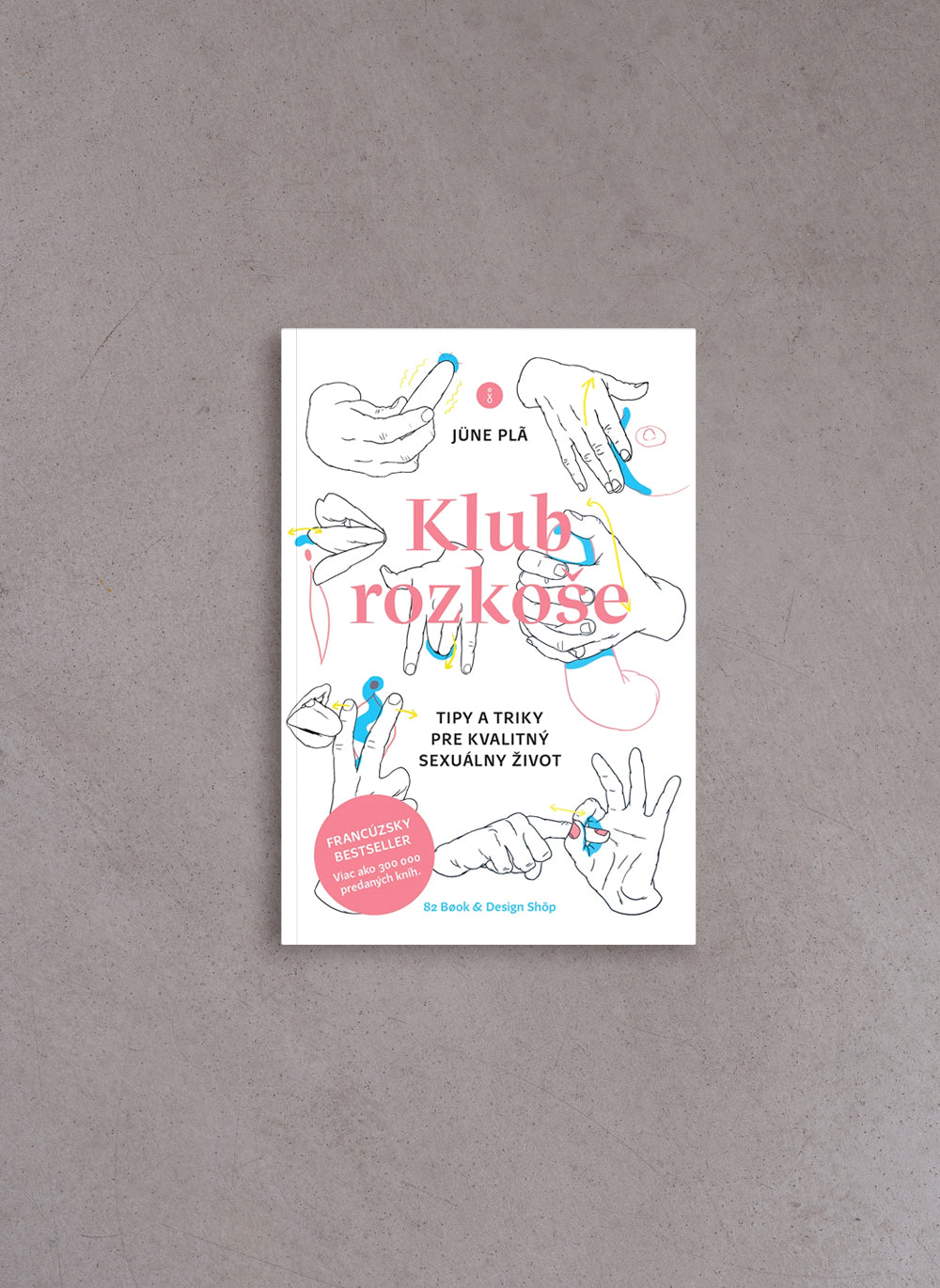 Klub Rozkoše – Jüne Plã