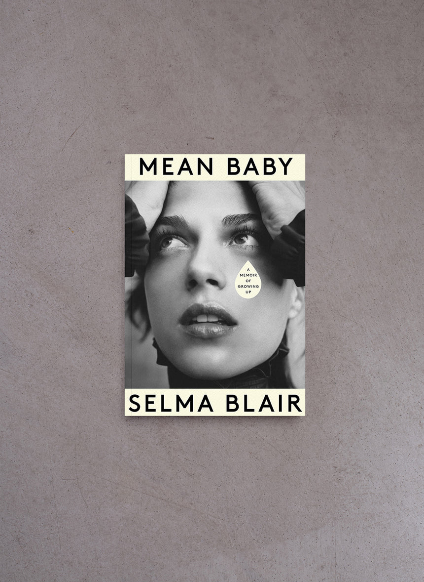 Mean Baby – Selma Blair