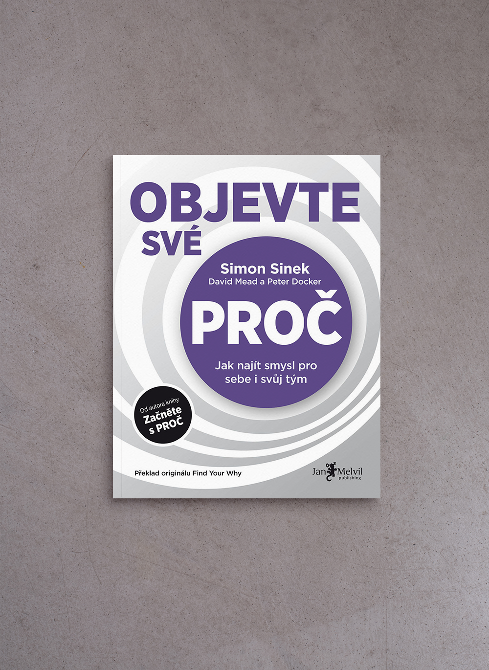 Objevte své PROČ – Simon Sinek