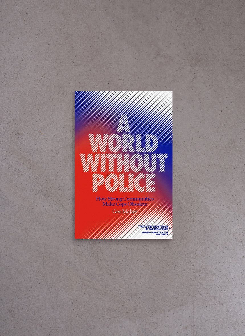 A World Without Police – Geo Maher