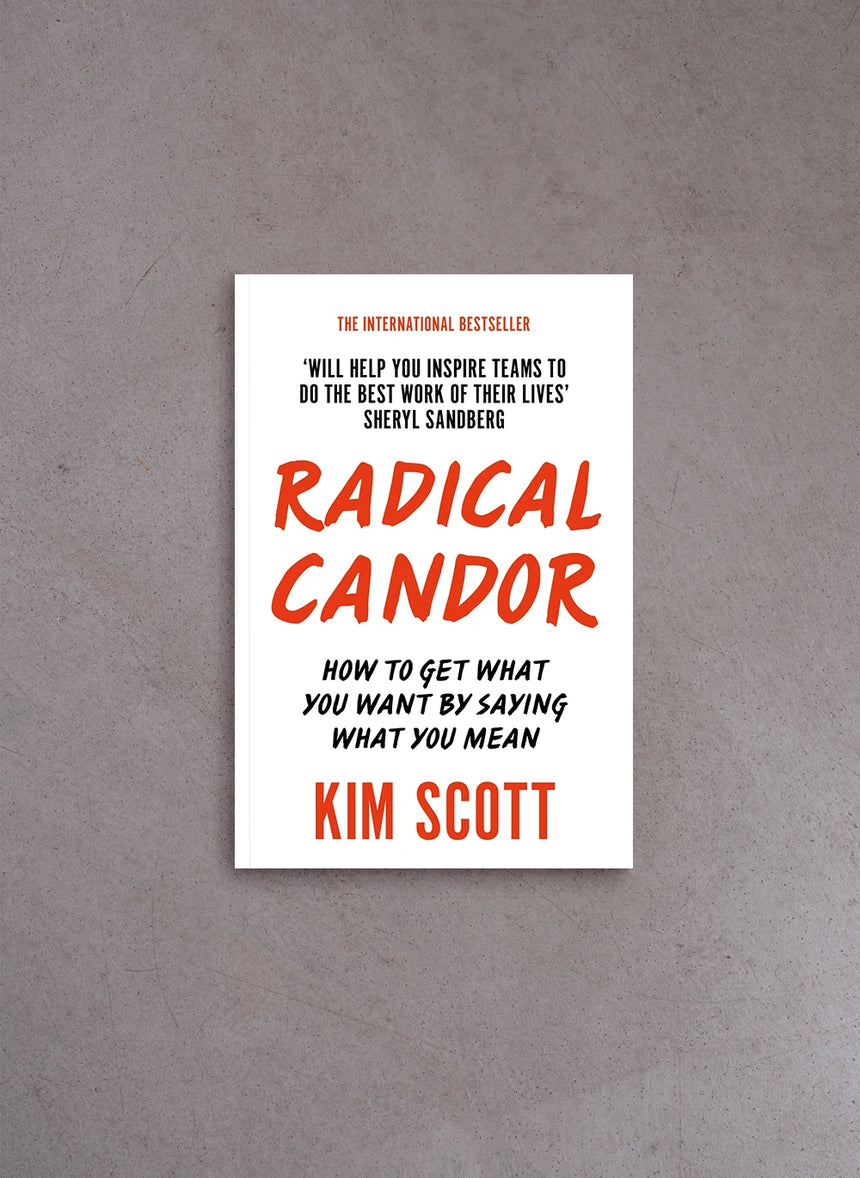 Radical Candor – Kim Scott