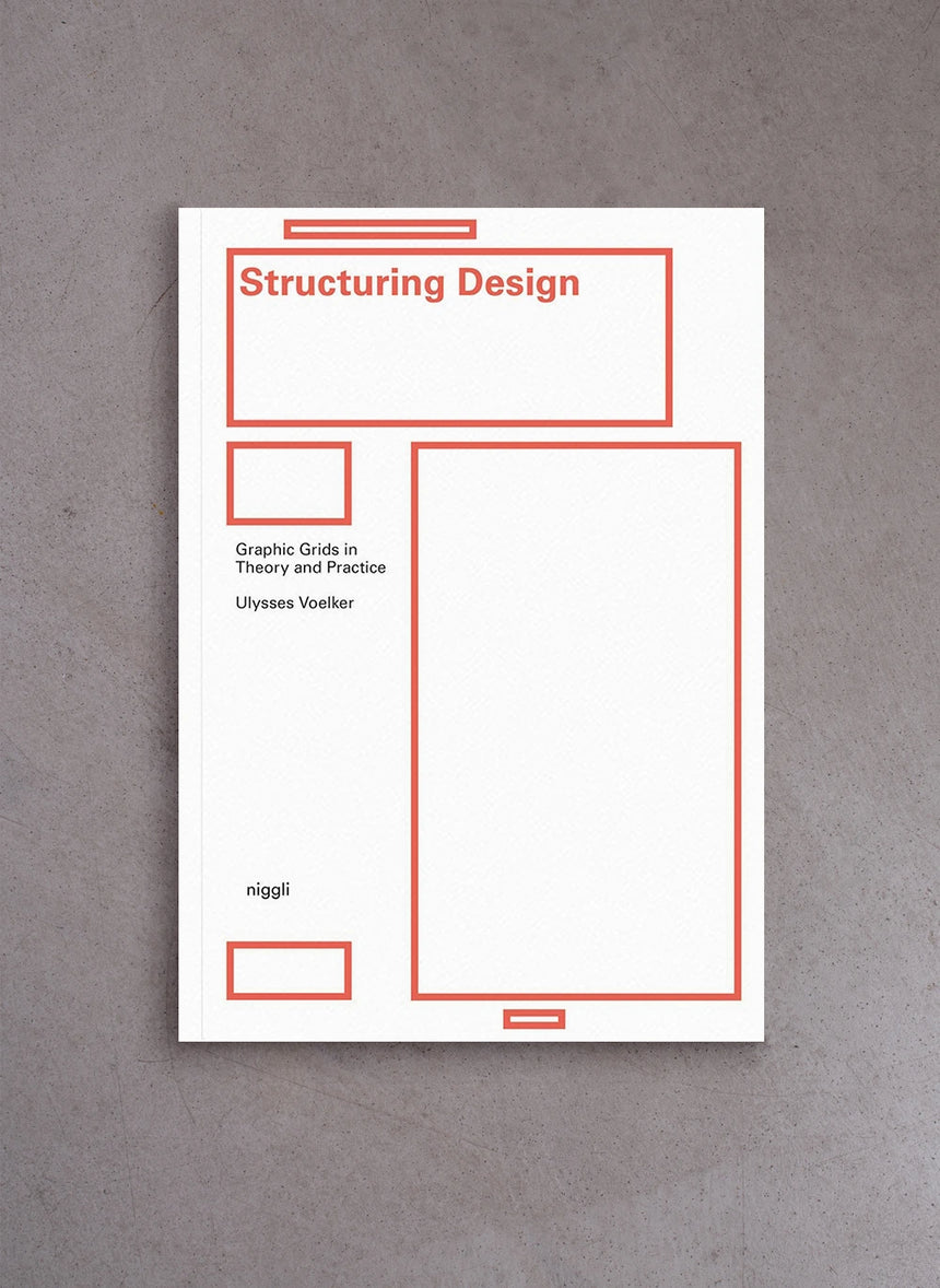 Structuring Design – Ulysses Voelker