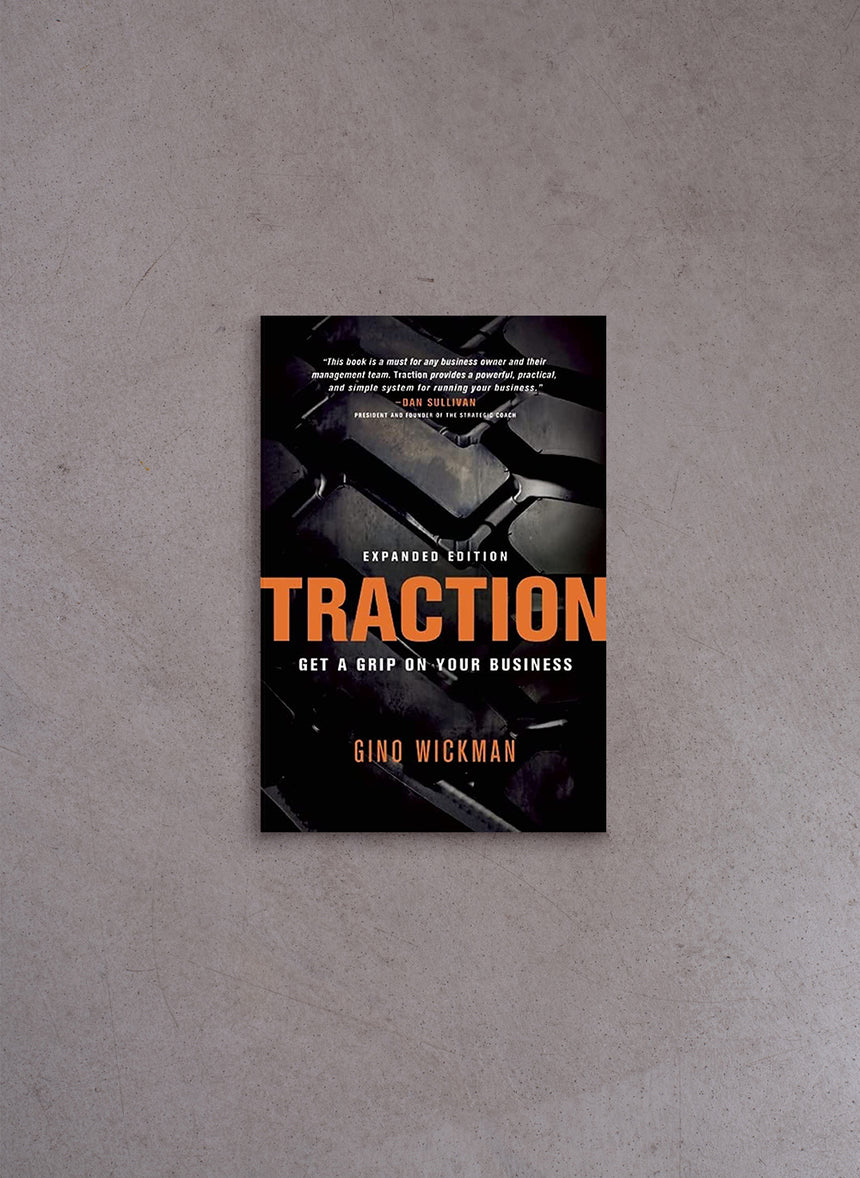 Traction: Get a Grip on Your Business – Gino Wickman