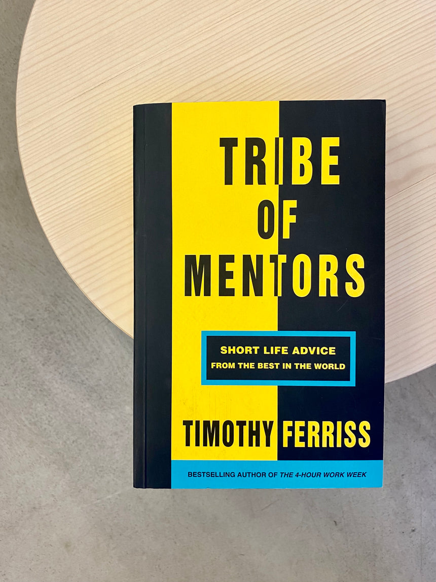Tribe of Mentors – Timothy Ferriss